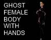GHOST BODY WITH HANDS