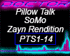 Pillow Talk, SoMo, Zayn