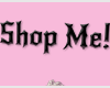 Shop Me! Head Sign F/M