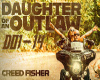 Daughter Of An Outlaw