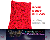 rose body pillow