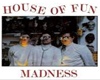 HOUSE OH FUN +D