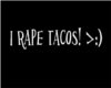 I  Tacos