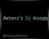 Ariana`s DJ sign