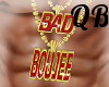 ♔ℬ-Bad&Boujee*Chain
