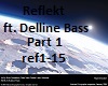 Reflekt ft DellineBass 1