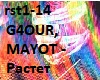 G4OUR, MAYOT-rastet
