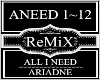 All I Need~Ariadne