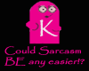 Sarcasm