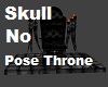 Skull NOPOSE Throne