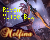 LoL- Riven Voice Box