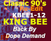 KING BEE Classic 90s