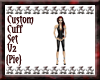 {Pie}Custom Cuff Set V2