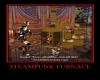 S&SINC SteampunkFurnace