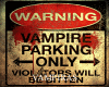 Vamp Parking Only Sign