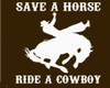 Ride A Cowboy T Shirt