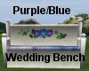 (MR) Purp/Blue Wed Bench