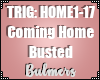 B. Coming Home - Busted