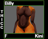 Billy Thicc Kini F
