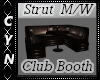 Strut  M/W Club Booth