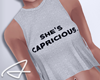 ~A: She's Capricious.