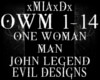 [M]ONE WOMAN MAN