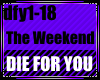 Die For You (The Weekend