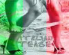Italian Tease!!!