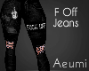 F Off  Ripped Jeans