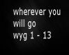 wherever you will go pt2