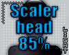 !N Scaler 85% Head
