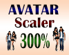 Avatar Scaler 300%