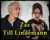 Zaz & Till Lindemann + P