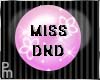 Miss DND