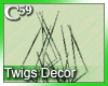[C59] Twigs Decor