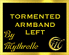 TORMENTED ARMBAND LEFT
