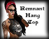 Remnant Hang Top
