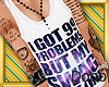 |V| Got 99 Probz Tank ..