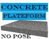 Concrete Platform