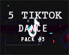 5 Tiktok Dance Pack 3 M