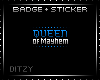 {D Queen of Mayhem BADGE