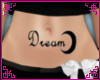 ~A* Dream Belly Tattoo!
