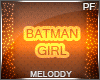 M~ Batman Girl PF