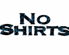 [PF] No Shirts 3D Sign