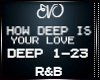 Ξ| HOW DEEP IS UR LOVE
