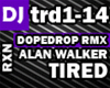 Dopedrop A.Walker-Tired