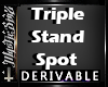 Derive  3 Standing Spots