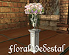 [M] Floral Pedestal
