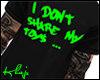 K! I Don't Share PP Tee
