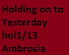 Holding on to Yesterday